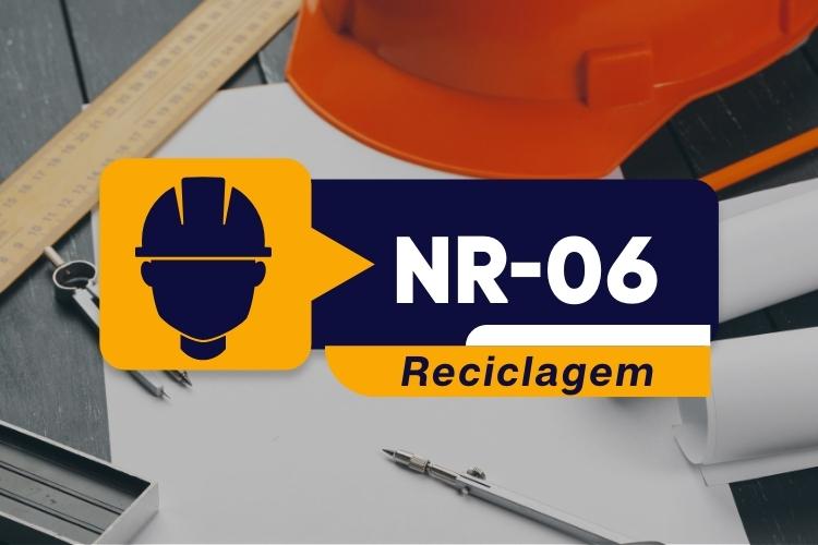 NR 06 EPI – Equipamento de Proteção Individual – Reciclagem