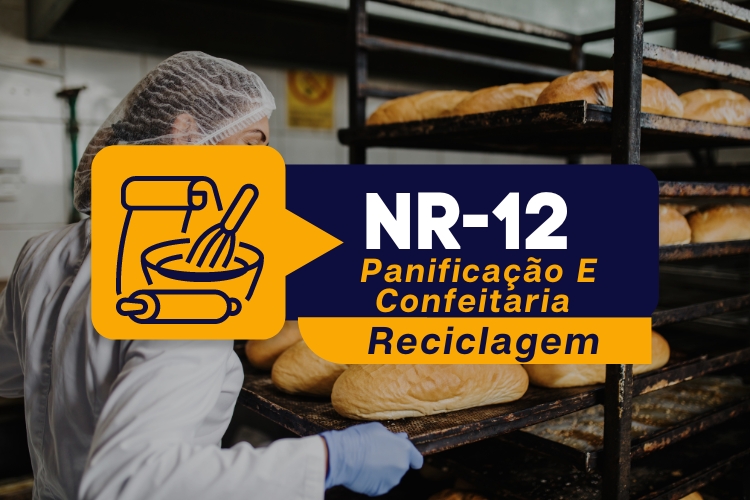 NR 12 – Máquinas e Equipamentos – Máquinas para Panificação e Confeitaria – Reciclagem